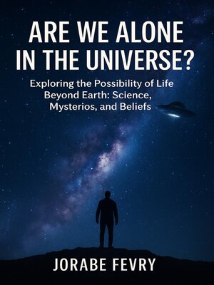 cover image of Are We Alone in the Universe?
